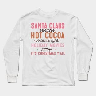 Pink Christmas holiday movie and hot cocoa Long Sleeve T-Shirt